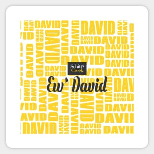 Schitt's Creek Ew' David Sticker